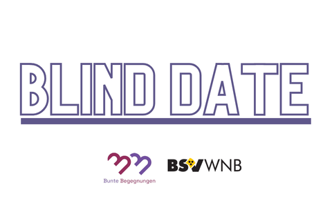 Auf dem Bild sieht man einen großen Schriftzug "Blind Date", darunter das Logo von Bunte Begegnungen und dem Blinden- und Sehbehindertenverband Wien, Niederösterreich und Burgenland.