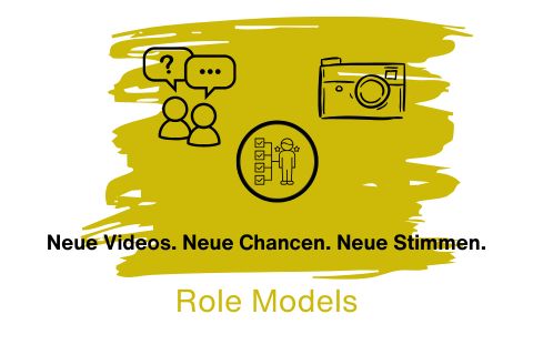 Auf dem Bild sind drei Symbole zu sehen, eines zeigt zwei Personen im Interview, eines eine Kamera und eines symbolisiert einen Menschen mit seinen Komptenzen. Darunter steht geschrieben: „Neue Videos. Neue Chancen. Neue Stimmen. Role Models“.